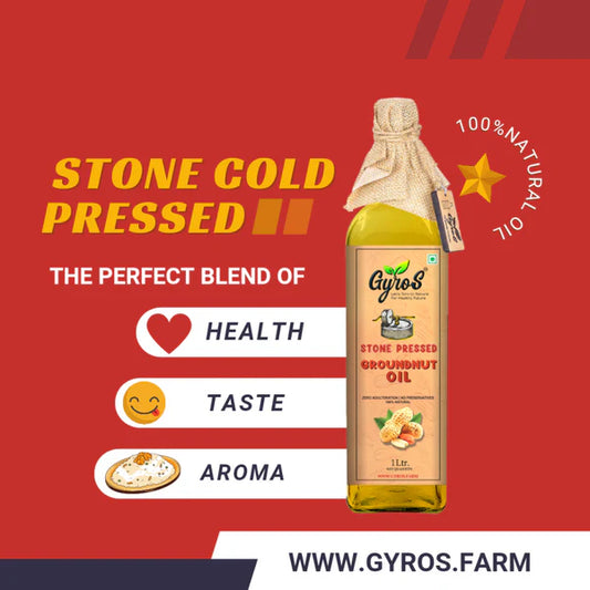 What Are the Health Benefits of Using Gyros Farm’s Pure Stone-Cold Pressed Groundnut Oil?